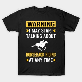 Warning Horseback Riding Horse Riding T-Shirt